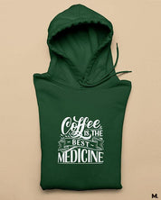 Printed hoodies - Coffee is the best medicine  - MUSELOT