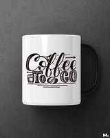 Coffee to go printed mugs