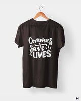 Commas save lives printed t shirts