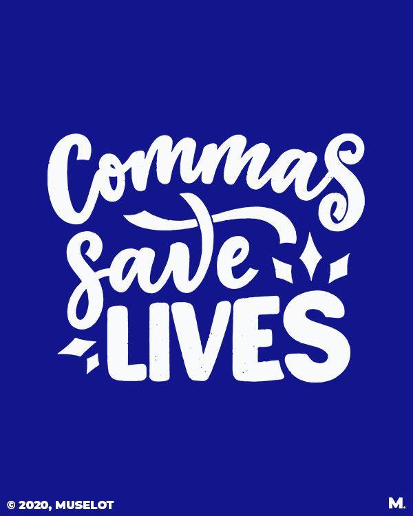 printed t shirts - Commas save lives  - MUSELOT