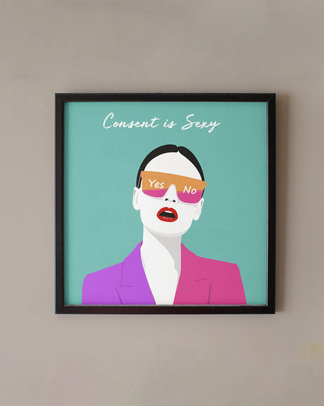 Consent is sexy framed posters - Muselot
