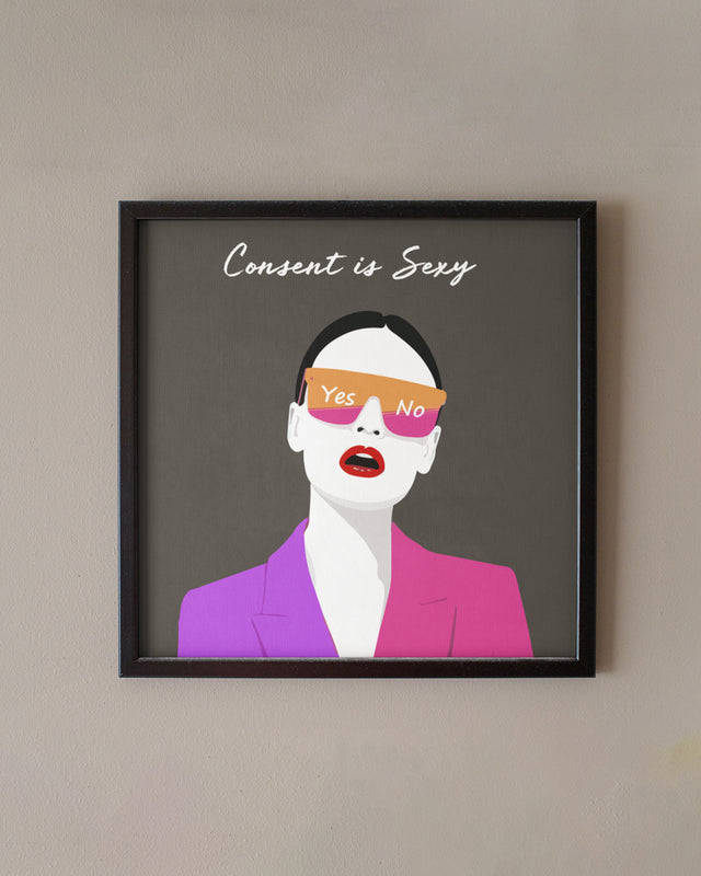 Consent is sexy framed posters - Muselot