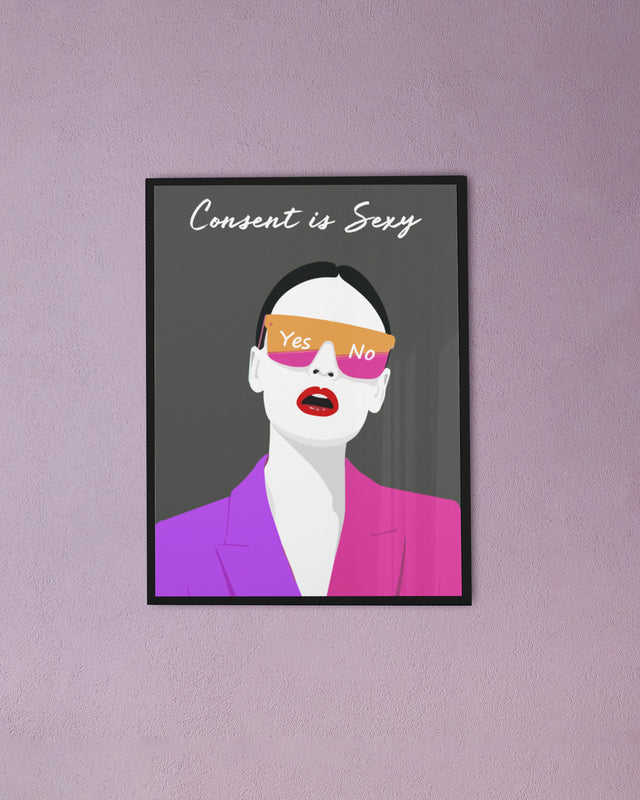 Consent is sexy framed posters - Muselot