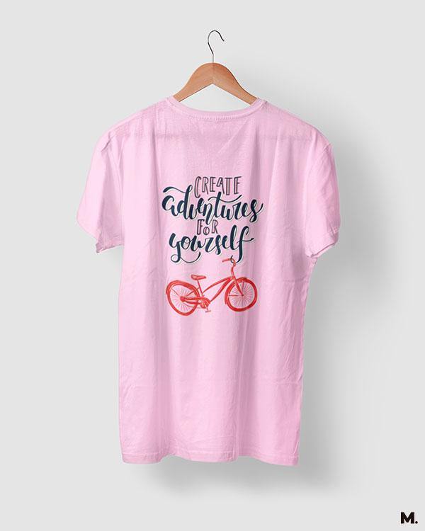 printed t shirts - Create adventures for yourself  - MUSELOT