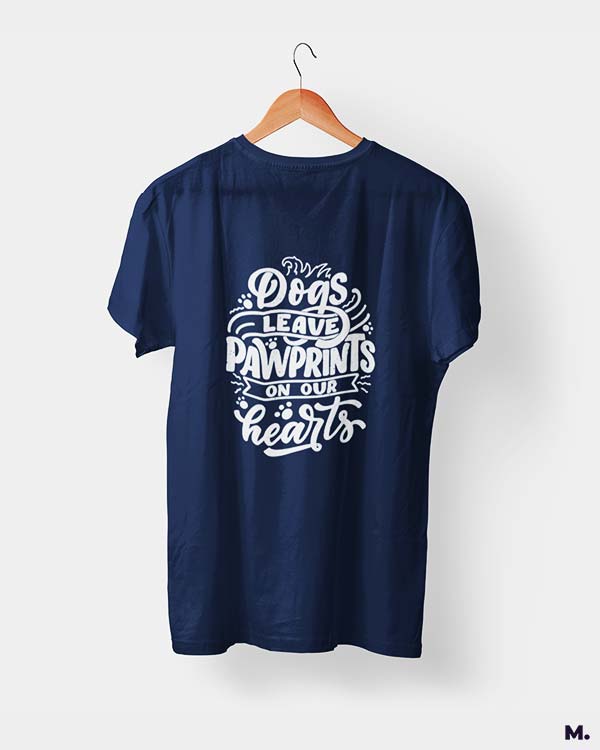 Dogs leave pawprints on our heart navy blue printed t shirts for dog lovers at Muselot
