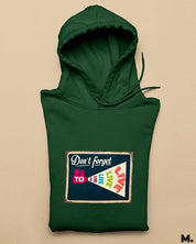 Printed hoodies - Don't forget to live  - MUSELOT