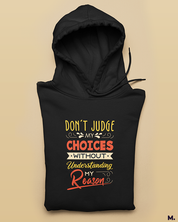 Printed hoodies - Don't judge my choices  - MUSELOT