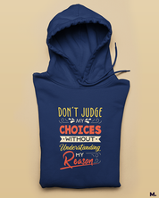 Printed hoodies - Don't judge my choices  - MUSELOT