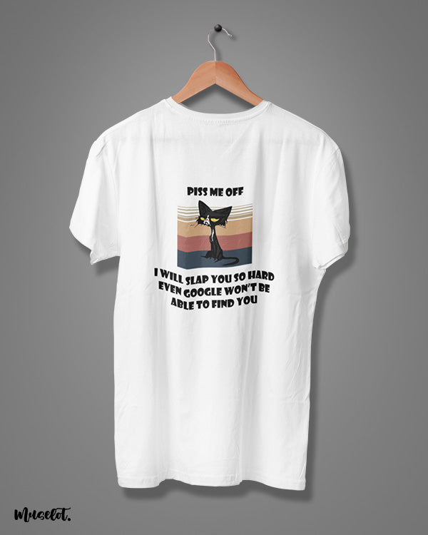 Muselot's don't piss me off printed t shirts for men and women in white colour