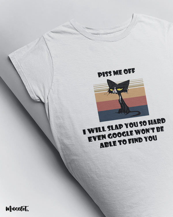 Muselot's don't piss me off printed t shirts for men and women in white colour