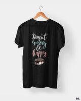 Donut worry be happy printed t shirts