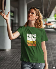 printed t shirts - Dreams work when you do  - MUSELOT