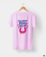 Fall down 7 times, get up 8 printed t shirts