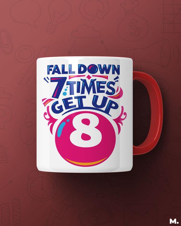 Motivational quote printed white coffee mugs online - Get up once more - MUSELOT