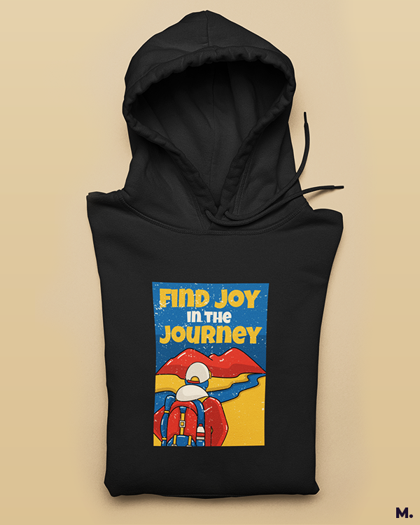 Printed hoodies - Find joy in the journey  - MUSELOT