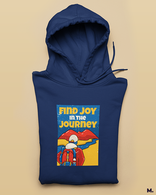 Printed hoodies - Find joy in the journey  - MUSELOT