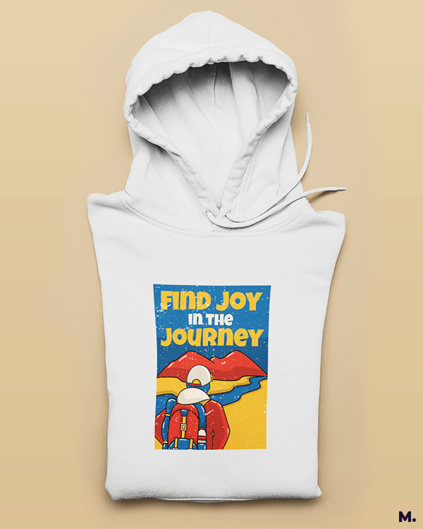 Printed hoodies - Find joy in the journey  - MUSELOT