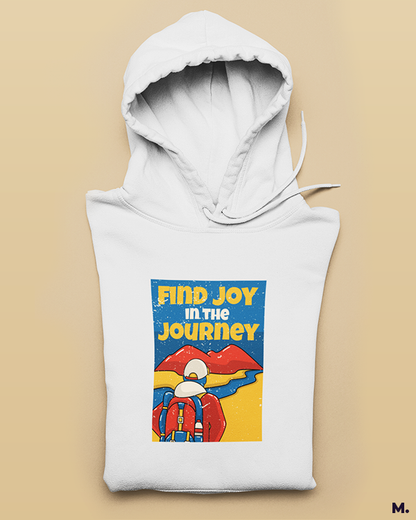 Printed hoodies - Find joy in the journey  - MUSELOT