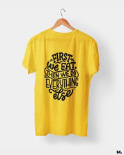 printed t shirts - First we eat  - MUSELOT