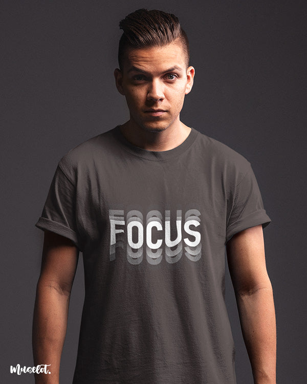 Focus printed t shirts for motivation | Muselot