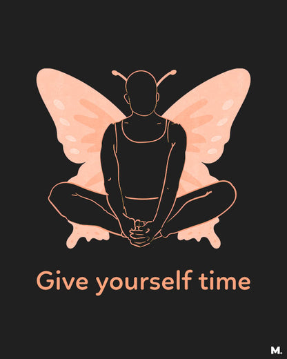 printed t shirts - Give yourself time - MUSELOT