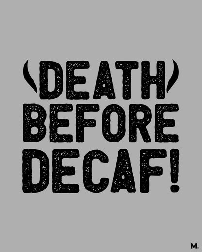 Printed hoodies - Death before decaf - MUSELOT
