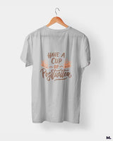 Have a cup of positive tea printed t shirts