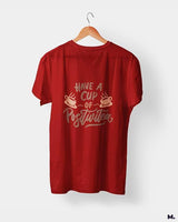 Have a cup of positive tea printed t shirts