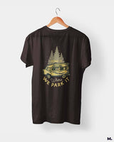 Home is where we park it printed t shirts