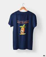 Baby carrot, not a burger printed t shirt