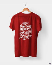 printed t shirts - I am aging to perfection  - MUSELOT