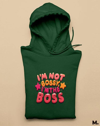 Printed hoodies - I am the boss  - MUSELOT