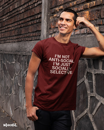 I am not anti social, I am socially selected printed t shirt at Muselot