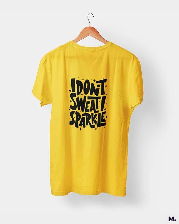 Printed t shirts - I don't sweat, I sparkle  - MUSELOT