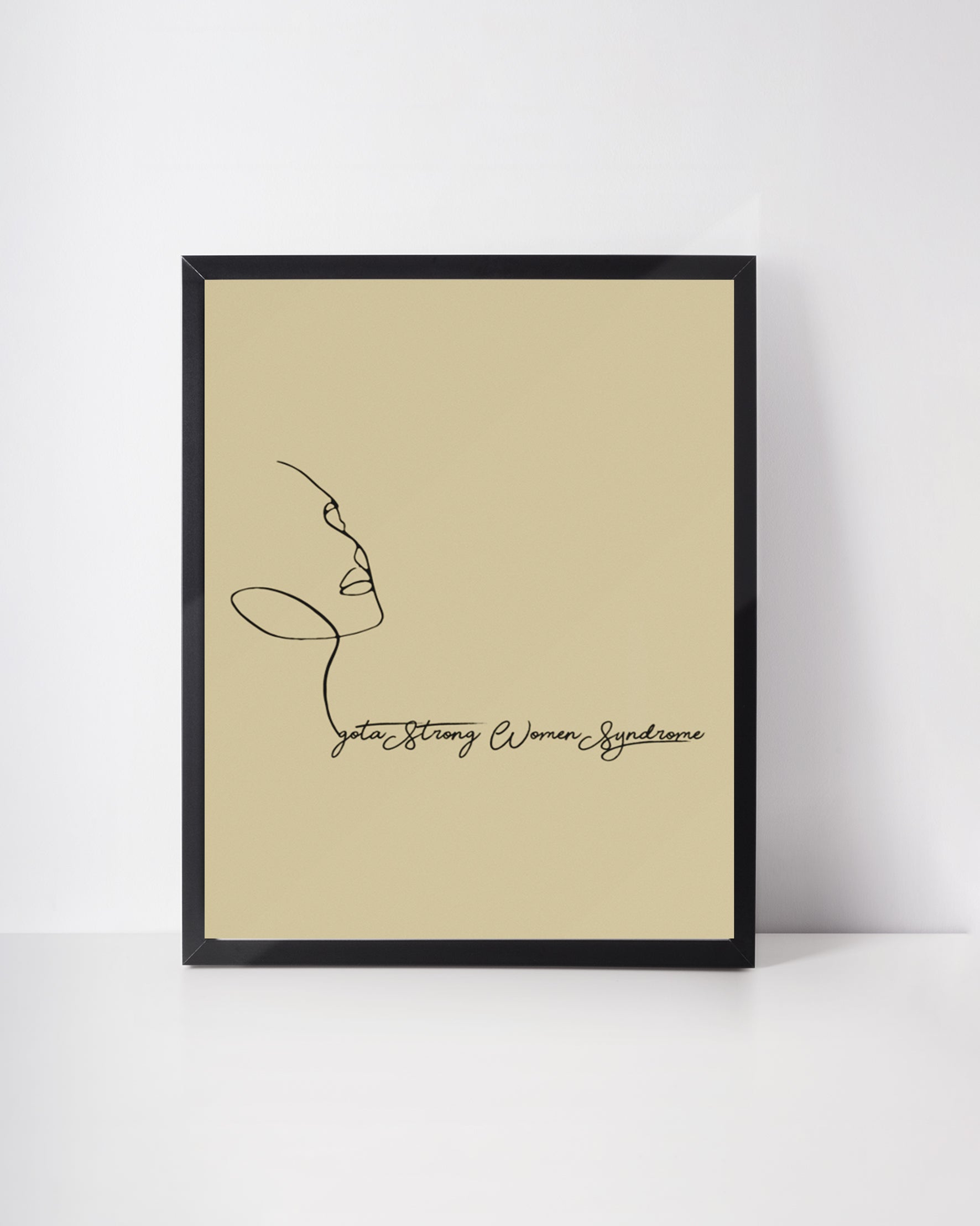 I got a strong women syndrome printed posters framed - Muselot