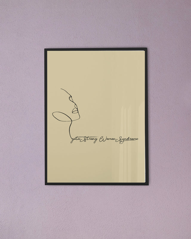 I got a strong women syndrome printed posters framed - Muselot