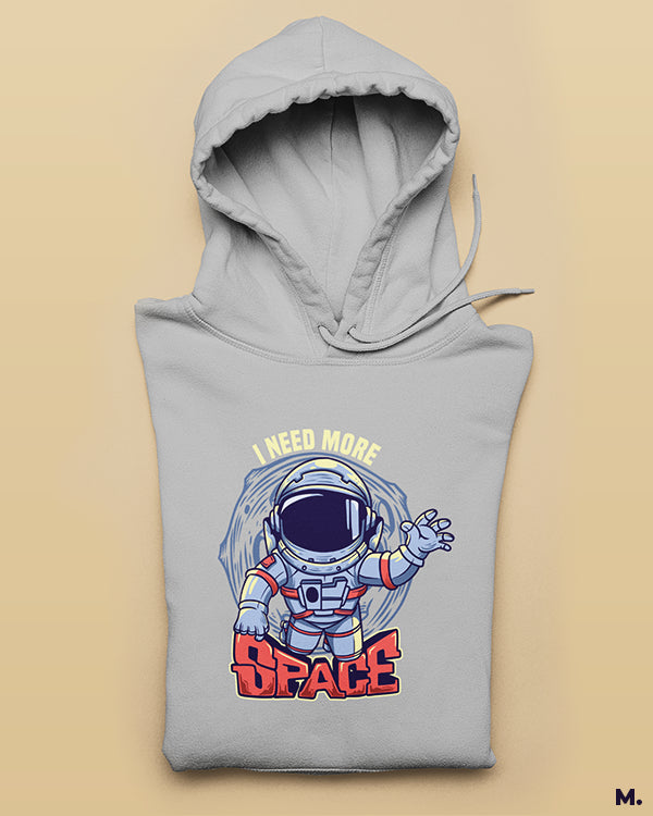Printed hoodies - I need more space  - Muselot