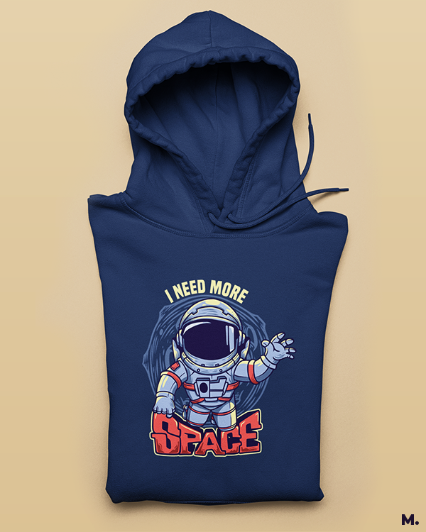 Printed hoodies - I need more space  - Muselot