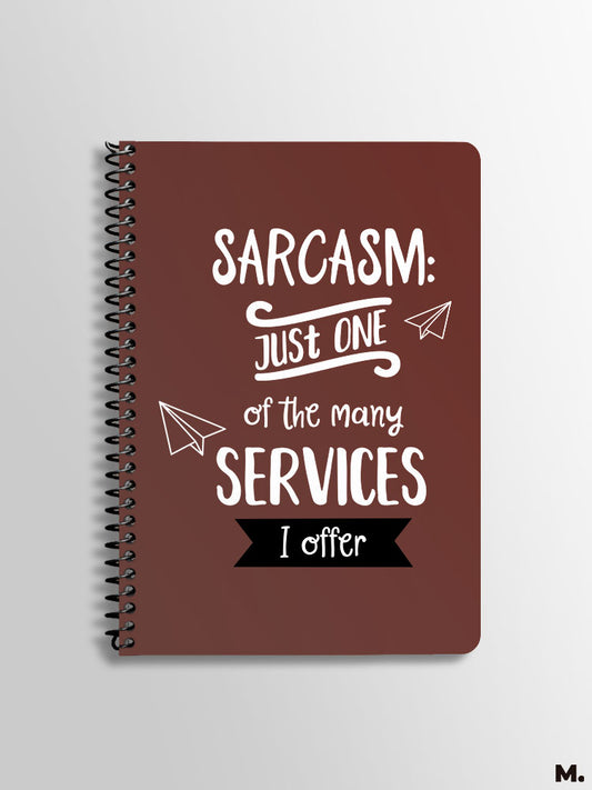 Printed spiral notebooks - I offer sarcasm - MUSELOT