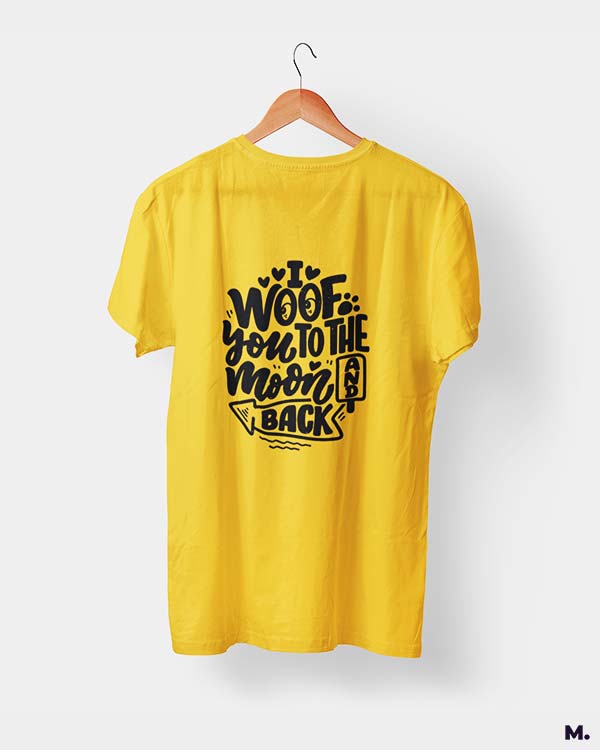 Woof you to the moon & back printed t shirts