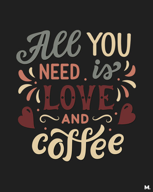 printed t shirts - Love and coffee - MUSELOT