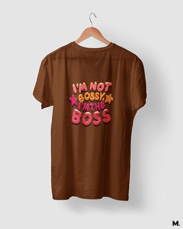 printed t shirts - I am the boss  - MUSELOT