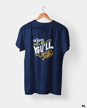 printed t shirts - If u never go, u'll never know  - MUSELOT