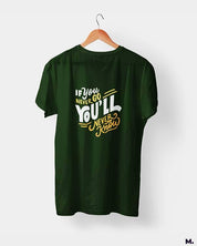 printed t shirts - If u never go, u'll never know  - MUSELOT