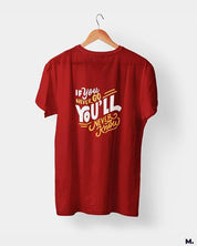 printed t shirts - If u never go, u'll never know  - MUSELOT