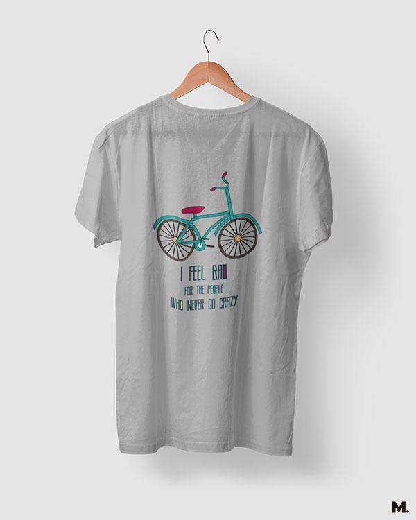 printed t shirts - Lets get crazy  - MUSELOT