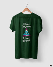printed t shirts - Inhale future, exhale past  - MUSELOT