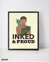 Inked and proud posters