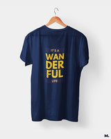 It's a wanderful life printed t shirts