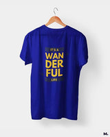 It's a wanderful life printed t shirts
